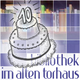 10 Jahre Bibliothek im alten Torhaus